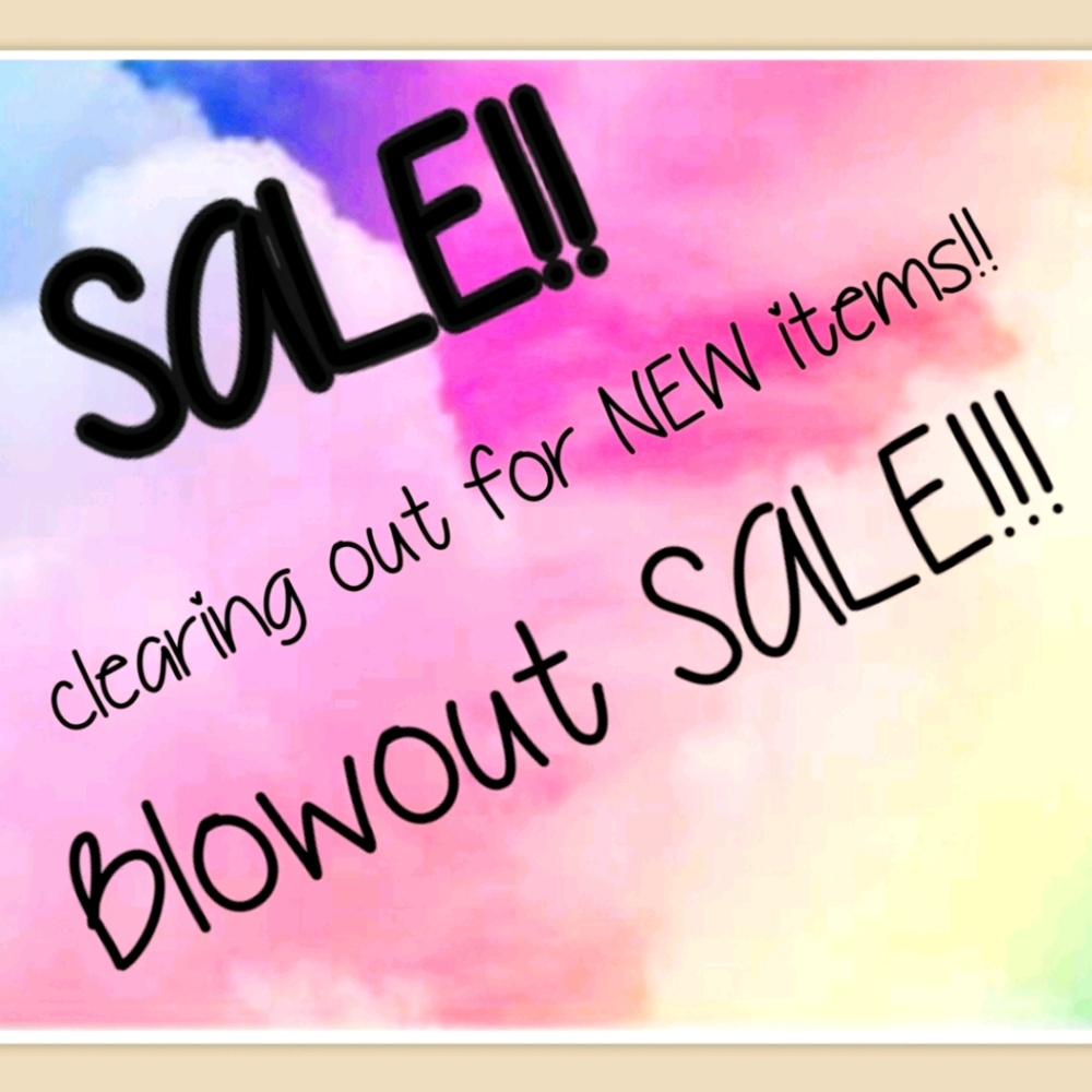 Big Sale on ALL items!!